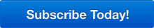 Subscribe Today!